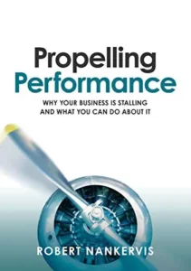 Propelling Performance Why Your Business is Stalling and What You Can Do About It