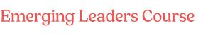 Emerging Leaders Course